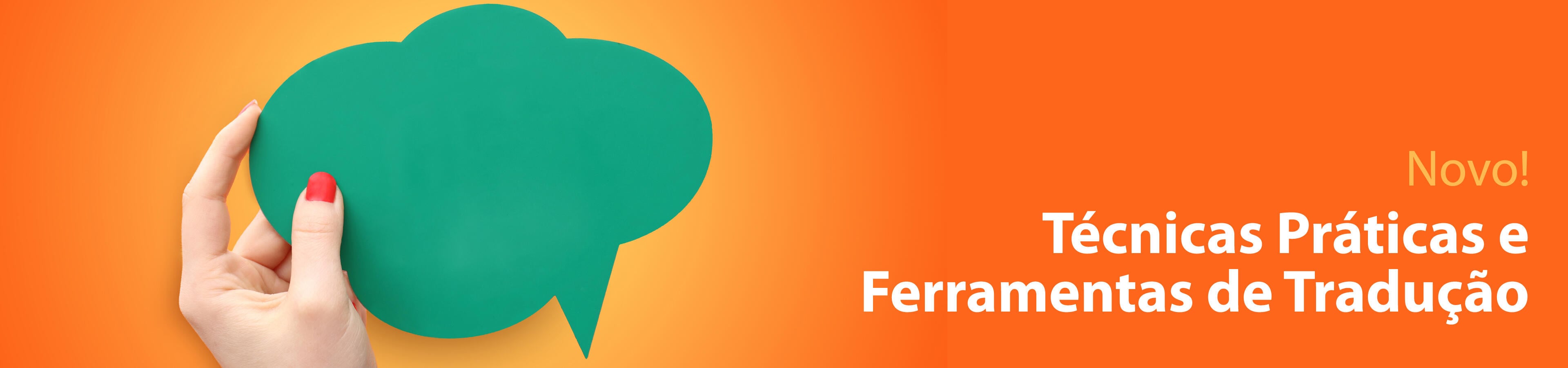 Técnicas Práticas e Ferramentas de Tradução